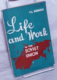 Life and work in the Soviet Union de Boross, F. L - 1934