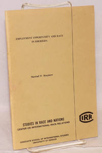 Employment opportunity and Race in Rhodesia by Murphree, Marshall W - 1973