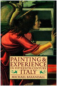 image of Painting and Experience in Fifteenth-Century Italy: A Primer in the Social History of Pictorial Style