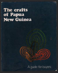 The Crafts of Papua New Guinea: A Guide for Buyers
