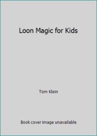 Loon Magic for Kids