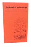 Equinamitas And Courage - A Journey In Growth And Companionship (LIMITED PRINTING)