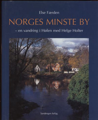 Norges minste by.. -en vandring i Hølen med Helge…