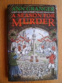 A Season for Murder by Ann Granger - First edition first printing - 1991 - from Scene of the Crime Books, IOBA (SKU: biblio9433)