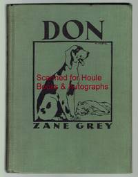 Don. The Story of a Lion Dog by Zane Grey - First - 1928 - from Houle Rare Books & Autographs (SKU: 2222402)