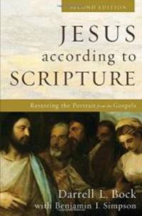 image of Jesus according to Scripture: Restoring the Portrait from the Gospels