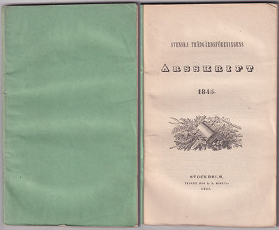 Svenska trädgårdsföreningens årsskrift 1845.