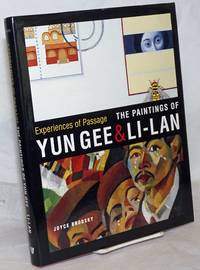 Experiences of Passage: The Paintings of Yun Gee &amp; Li-lan by Brodsky, Joyce - 2008