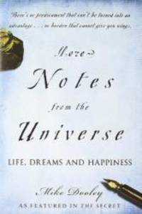 More Notes From the Universe: Life, Dreams and Happiness by Mike Dooley - 2008-03-03