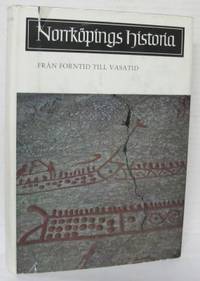 Norrköpings historia I. Från forntid till Vasatid.