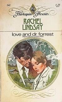 Love and Dr. Forrest (Harlequin Presents #241)