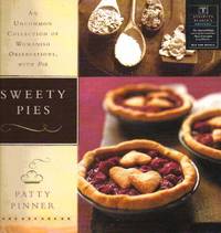 image of Sweety Pies: An Uncommon Collection of Womanish Observations, With Pies