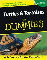 Turtles and Tortoises For Dummies For Dummies Series