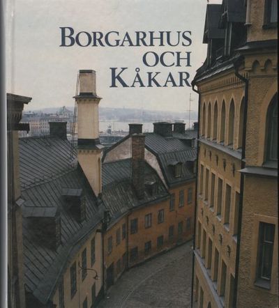 BORGARHUS OCH KÅKAR. AB Stadsholmen - 