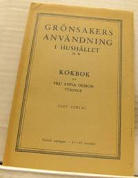 Grönsakers användning i hushållet m. m. Kokbok.