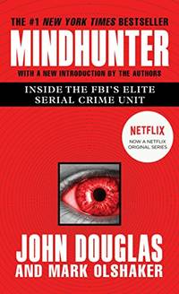 Mindhunter: Inside the FBI's Elite Serial Crime Unit