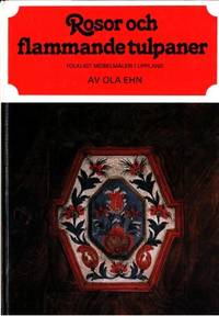 Rosor och flammande tulpaner. Folkligt…