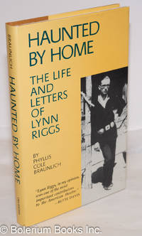 image of Haunted by Home: the life and letters of Lynn Riggs