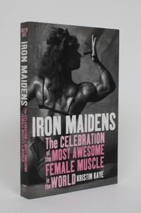 image of Iron Maidens: The celebration of the Most Awesome Female muscle in the World