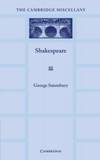 Shakespeare: With an Appreciation by Helen Waddell by George Saintsbury - 2012-04-19