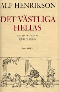 Det västliga Hellas. Med teckningar av Björn Berg.