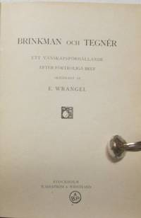 Brinkman och Tegnér. Ett vänskapsförhållande…