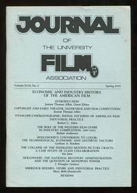 The Journal of the University Film Association (Spring 1979) [special  issue: Economic and Industry History of the American Film]