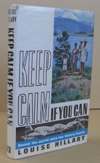 Keep Calm if You Can by Louise HILLARY - Signed First Edition - 1964 - from Mainly Fiction (SKU: 014564)