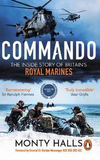 Commando: The Inside Story of Britain&acirc;s Royal Marines