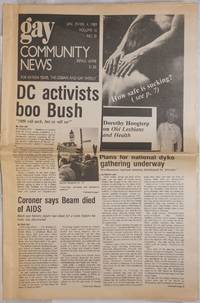 GCN: Gay Community News; the weekly for lesbians and gay males; vol. 16, #28, January 29 - February 4, 1989; DC Activists Boo Bush by Poggi, Stephanie & Loie Hayes, editors, Michael Bronski, Dorothy Hoogterp, John Zeh, Rachel Lurie, Chris Bull, et al - 1989