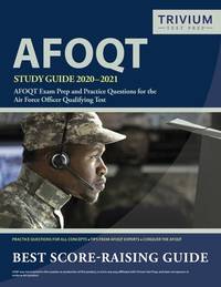 AFOQT Study Guide 2020-2021 : AFOQT Exam Prep and Practice Questions for the Air Force Officer...