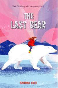 The Last Bear by Gold, Hannah - 2021