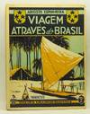 Viagem Através do Brasil. Volume 2: Nordeste