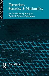 Terrorism, Security and Nationality: An Introductory Study in Applied Political Philosophy