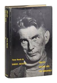 Molloy, Malone Dies, and The Unnamable: Three Novels