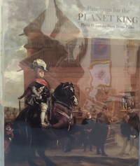 Paintings for the Planet King: Philip IV And the Buen Retiro Palace by Ubeda De Los Cobos, Andres - 2005