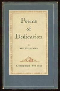 Poems of Dedication by Stephen SPENDER - First Edition - 1947 - from Between the Covers- Rare Books, Inc. ABAA (SKU: 16772)