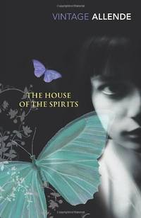 The House of the Spirits: Isabel Allende (VINTAGE CLASSICS)