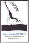 Expressing Abstraction:  Writings on Art for The Nation