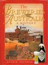 The Breweries Of Australia: A History