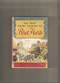 The Best Short Stories of Bret Harte: Modern Library #250