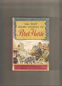 The Best Short Stories of Bret Harte: Modern Library #250 by Harte, Bret - 1947