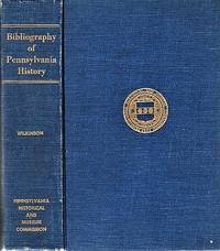 BIBLIOGRAPHY OF PENNSYLVANIA HISTORY