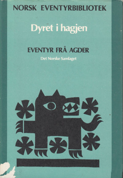 Dyret i hagjen. Eventyr frå Agder.