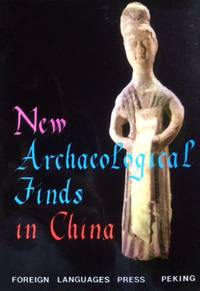 New Archeological Finds in China: Discoveries During the Cultural Revolution