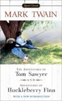 The Adventures of Tom Sawyer; Adventures of Huckleberry Finn