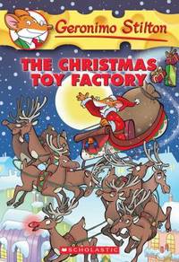 The Christmas Toy Factory (Geronimo Stilton #27): Volume 27