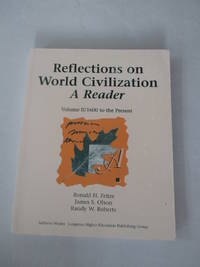 Reflctns Wrld Civil 1600 (Reflections on World Civilization, 1600 to Present)