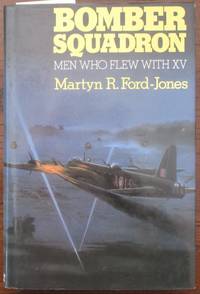 cover of Bomber Squadron: Men Who Flew With XV