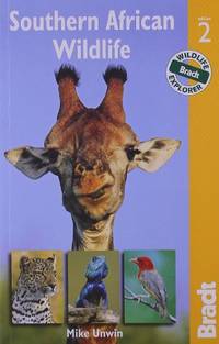 Southern African Wildlife (Bradt Travel Guides (Wildlife Guides))